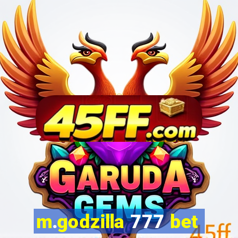 m.godzilla 777 bet